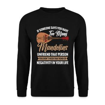 If someone says that you have too many mandolin - Unisex Sweatshirt - black - Front - Alina (178cm) & Michal (187cm)