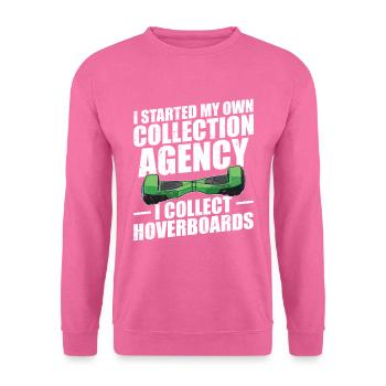 J’ai créé ma propre agence de recouvrement. Je - Sweat-shirt Unisexe - rose - Devant