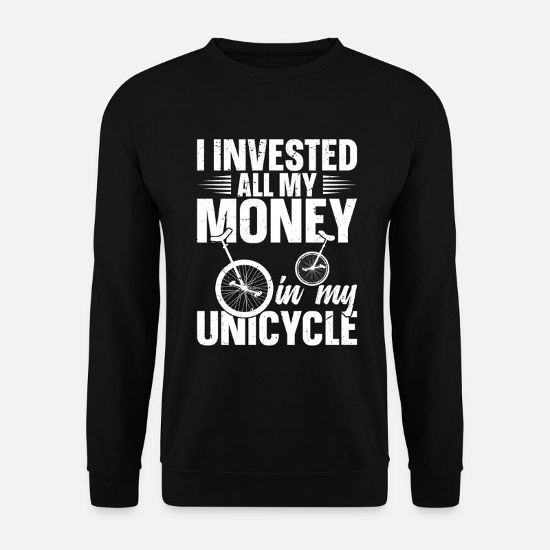 Ich Habe Mein Ganzes Geld In Mein Einrad - Unisex Pullover - Schwarz