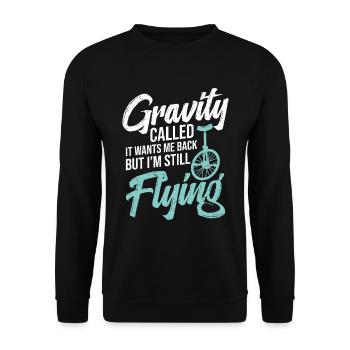 The Gravity called it back, but I'm always - Unisex Sweatshirt - black - Front - Alina (178cm) & Michal (187cm)
