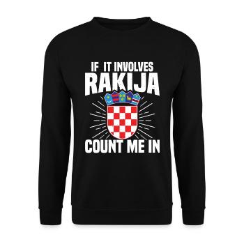 If it's rakija, count me in - Unisex Sweatshirt - black - Front - Alina (178cm) & Michal (187cm)