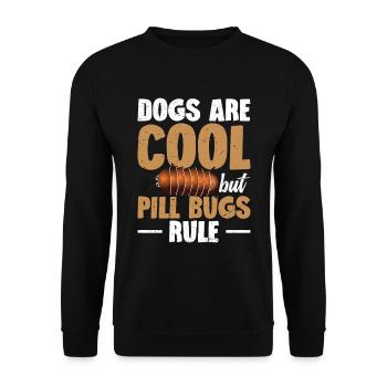 Dogs are cool, but pill bugs rule - Unisex Sweatshirt - black - Front - Alina (178cm) & Michal (187cm)