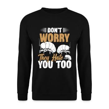 Ne vous inquiétez pas qu’ils vous détestent aussi - Sweat-shirt Unisexe - noir - Devant - Alina (178cm) & Michal (187cm)