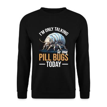 Ich Spreche Heute Nur Mit Meinen Pillenwanzen - Unisex Pullover - Schwarz - Vorne - Alina (178cm) & Michal (187cm)