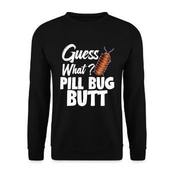 Guess what? Pill Bug Butt - Unisex Sweatshirt - black - Front - Alina (178cm) & Michal (187cm)