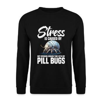 Stress is caused by not spending enough time with - Unisex Sweatshirt - black - Front - Alina (178cm) & Michal (187cm)