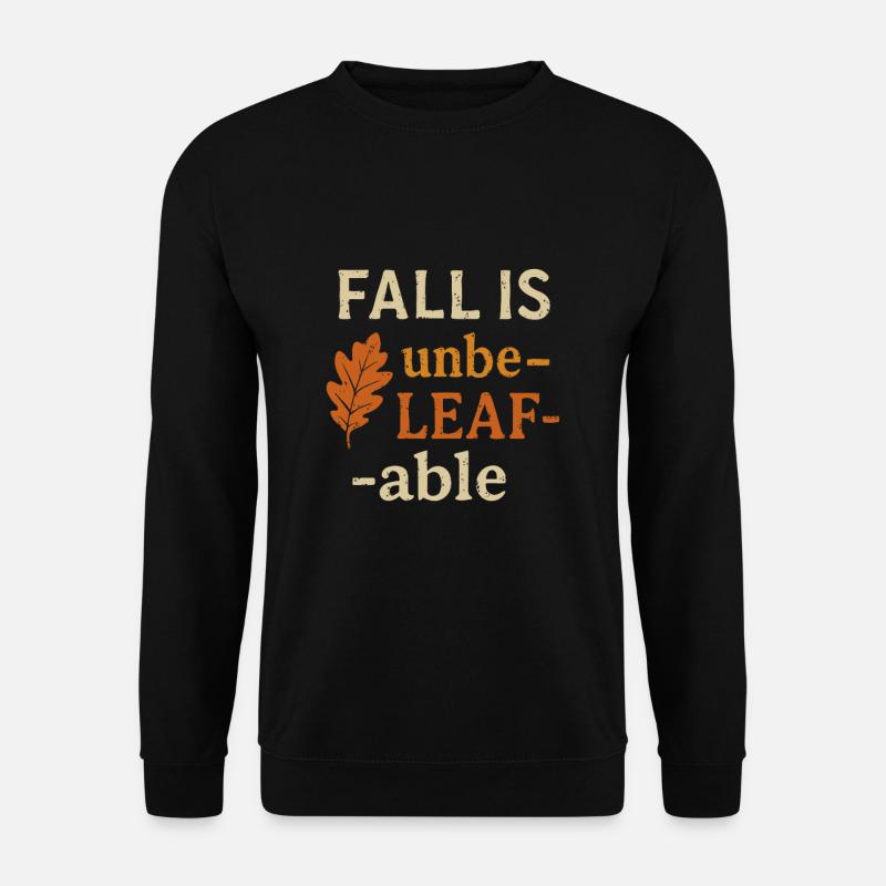Autumn is incredible - Unisex Sweatshirt - black