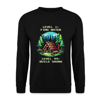 Level 1: Wasser Finden. Level 99: Sauna Bauen. - Unisex Pullover - Schwarz - Vorne - Alina (178cm) & Michal (187cm)