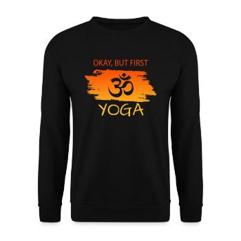 Okay but first Yoga - Unisex Pullover - Schwarz - Vorne - Alina (178cm) & Michal (187cm)