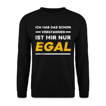 Ich Hab Das Schon Verstanden Ist Mir Nur Egal - Unisex Pullover - Schwarz - Vorne - Alina (178cm) & Michal (187cm)
