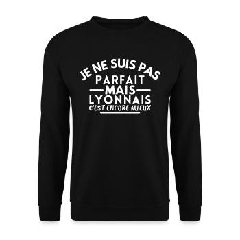 Je ne suis pas parfait mais lyonnais ... - Sweat-shirt Unisexe - noir - Devant - Alina (178cm) & Michal (187cm)