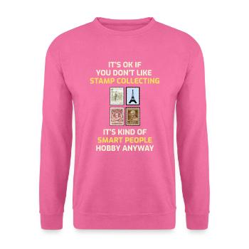 Stamp Collecting Collector Philatelist - Unisex Sweatshirt - pink - Front