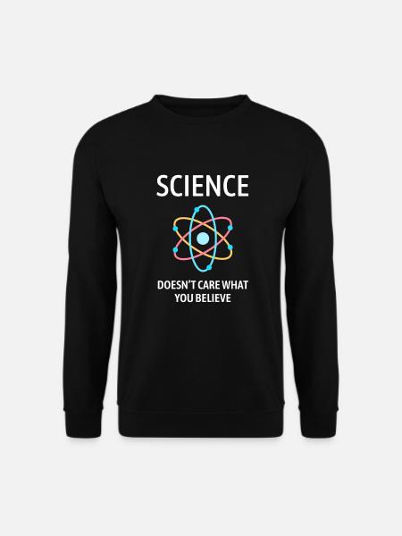 Science Sayings Funny Gift - Unisex Sweatshirt - black