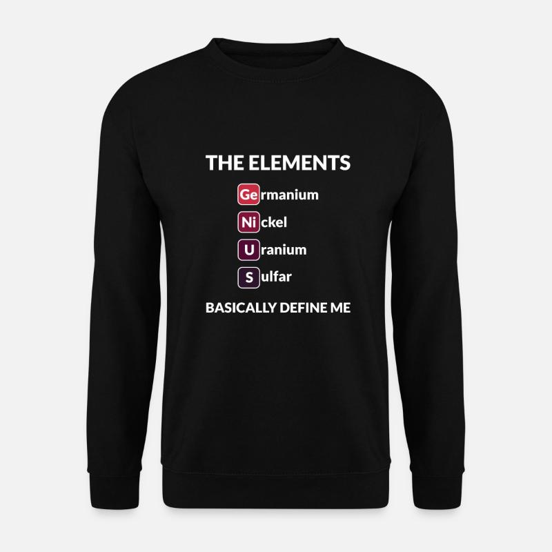 Wissenschaftliche Sprüche Lustiges Geschenk - Unisex Pullover - Schwarz