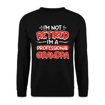 Professional Grandpa Retirement Pensioner - Unisex Sweatshirt - black - Front - Alina (178cm) & Michal (187cm)