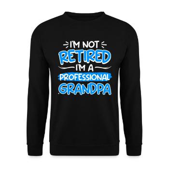 Professional Grandpa Retirement Pensioner - Unisex Sweatshirt - black - Front - Alina (178cm) & Michal (187cm)