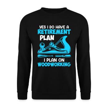 Woodworking in retirement Retirement - Unisex Sweatshirt - black - Front - Alina (178cm) & Michal (187cm)