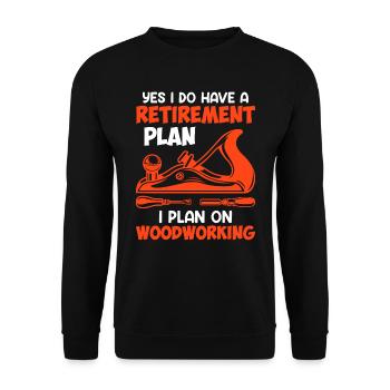 Woodworking in retirement Retirement - Unisex Sweatshirt - black - Front - Alina (178cm) & Michal (187cm)