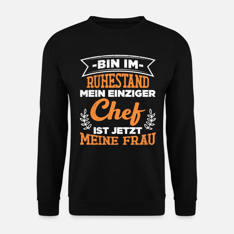 Mann in Ruhestand Renteneintritt Pensionierung - Unisex Pullover - Schwarz