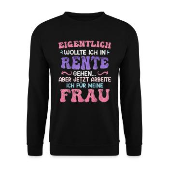 Ich wollte in Rente Männer Renteneintritt - Unisex Pullover - Schwarz - Vorne - Alina (178cm) & Michal (187cm)