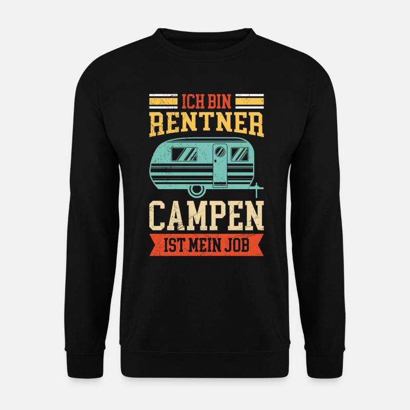 Rentner campen ist mein Job Camping - Unisex Pullover - Schwarz