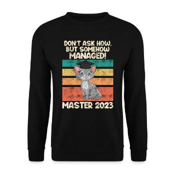 Somehow managed the Master 2023 - Unisex Sweatshirt - black - Front - Alina (178cm) & Michal (187cm)