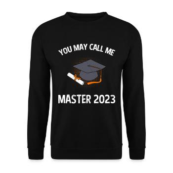 You Can Call Me Master 2023 Master's Degree - Unisex Sweatshirt - black - Front - Alina (178cm) & Michal (187cm)