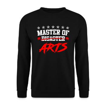 I am Master of Disaster Master of Arts - Unisex Sweatshirt - black - Front - Alina (178cm) & Michal (187cm)