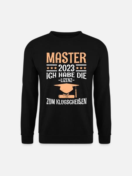 Die Lizenz zum klugscheißen 2023 Master Abschluss - Unisex Pullover - Schwarz