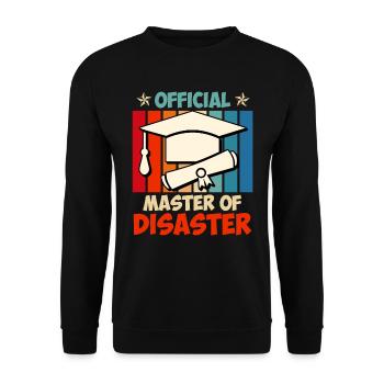 Official Master of Disaster Master Degree - Unisex Sweatshirt - black - Front - Alina (178cm) & Michal (187cm)