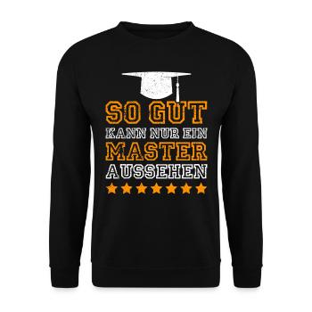 So kann nur ein Master aussehen Master Abschluss - Unisex Pullover - Schwarz - Vorne - Alina (178cm) & Michal (187cm)