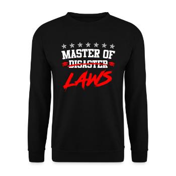 I am Master of Disaster Master of Laws - Unisex Sweatshirt - black - Front - Alina (178cm) & Michal (187cm)