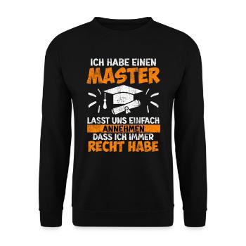 J’ai toujours raison d’avoir une maîtrise - Sweat-shirt Unisexe - noir - Devant - Alina (178cm) & Michal (187cm)