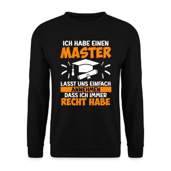 J’ai toujours raison d’avoir une maîtrise - Sweat-shirt Unisexe - noir - Devant - Alina (178cm) & Michal (187cm)
