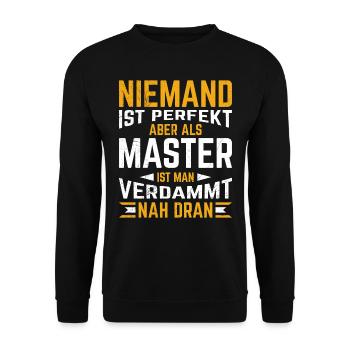 Niemand ist perfekt aber fast Master Abschluss - Unisex Pullover - Schwarz - Vorne - Alina (178cm) & Michal (187cm)