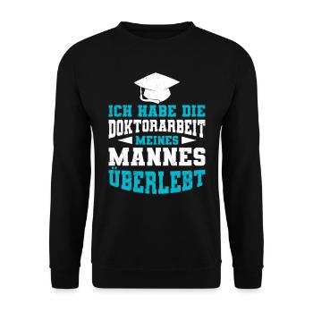 Überlebt Mein Mann hat einen Doktor Doktortitel - Unisex Pullover - Schwarz - Vorne - Alina (178cm) & Michal (187cm)