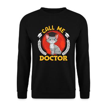 Call me doctor I have a doctorate - Unisex Sweatshirt - black - Front - Alina (178cm) & Michal (187cm)