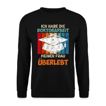 Doktorarbeit meiner Frau überlebt Doktortitel - Unisex Pullover - Schwarz - Vorne - Alina (178cm) & Michal (187cm)
