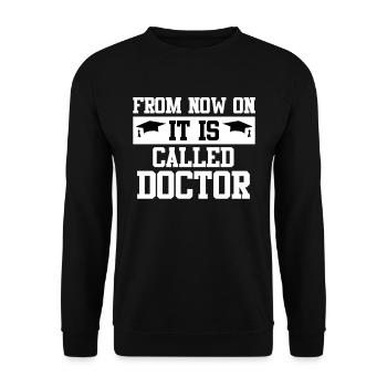 Désormais, il s’appelle Herr Doktor Doktortitel - Sweat-shirt Unisexe - noir - Devant - Alina (178cm) & Michal (187cm)