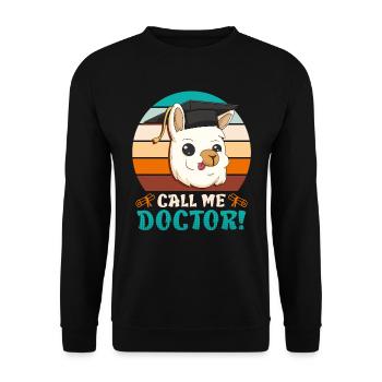 Nenn mich Doktor Ich habe einen Doktortitel - Unisex Pullover - Schwarz - Vorne - Alina (178cm) & Michal (187cm)
