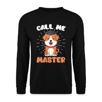 Call Me Master Dogs Fan Master Degree - Unisex Sweatshirt - black - Front - Alina (178cm) & Michal (187cm)