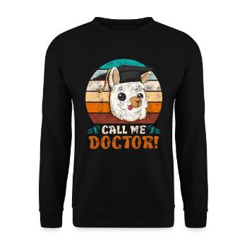 Nenn mich Doktor Ich habe einen Doktortitel - Unisex Pullover - Schwarz - Vorne - Alina (178cm) & Michal (187cm)