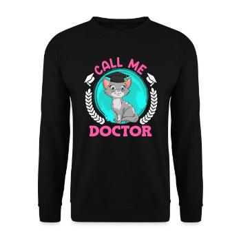 Appelez-moi docteur J’ai un doctorat - Sweat-shirt Unisexe - noir - Devant - Alina (178cm) & Michal (187cm)