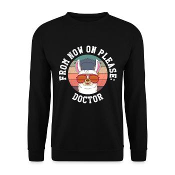 Désormais, il s’appelle Herr Doktor Doktortitel - Sweat-shirt Unisexe - noir - Devant - Alina (178cm) & Michal (187cm)