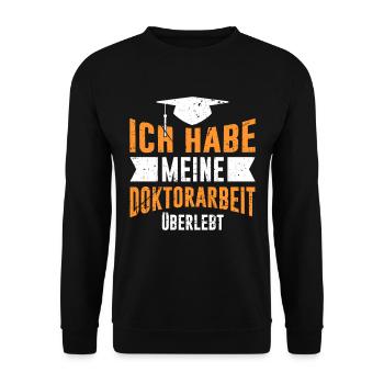 Ph.D Überlebt Ich habe einen Doktor Doktortitel - Unisex Pullover - Schwarz - Vorne - Alina (178cm) & Michal (187cm)