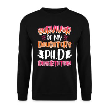 Überlebt Meine Tochter hat einen Doktortitel - Unisex Pullover - Schwarz - Vorne - Alina (178cm) & Michal (187cm)