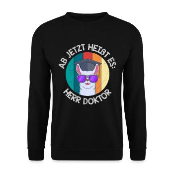 Ab jetzt heißt es Herr Doktor Doktortitel - Unisex Pullover - Schwarz - Vorne - Alina (178cm) & Michal (187cm)