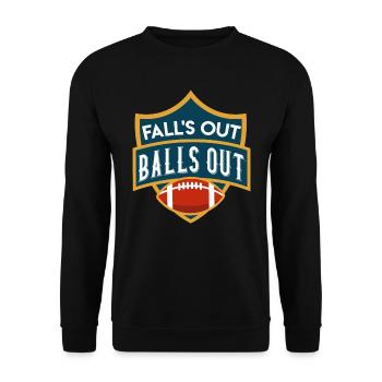 Fall s out Balls Out Fantasy Football - Unisex Pullover - Schwarz - Vorne - Alina (178cm) & Michal (187cm)