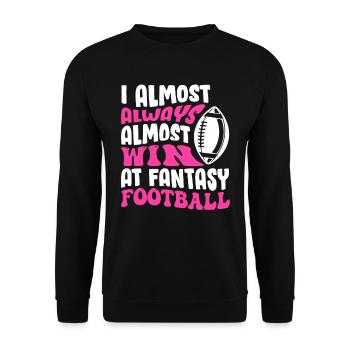 Gagne presque toujours dans le football Fantasy - Sweat-shirt Unisexe - noir - Devant - Alina (178cm) & Michal (187cm)
