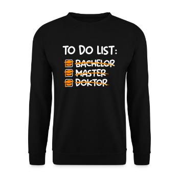 To Do List Finally Doctor Graduate PhD - Unisex Sweatshirt - black - Front - Alina (178cm) & Michal (187cm)